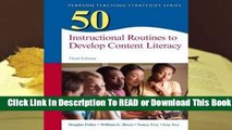 [Read] 50 Instructional Routines to Develop Content Literacy  For Free