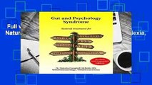 Full version  Gut and Psychology Syndrome: Natural Treatment for Autism, ADD/ADHD, Dyslexia,