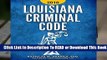 About For Books  Louisiana Criminal Code 2018: Title 14 of the Louisiana Revised Statutes (Codes