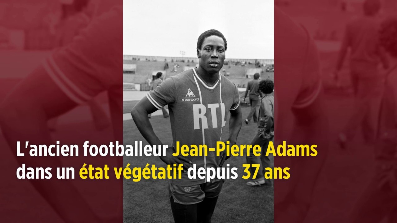 L'ancien footballeur Jean-Pierre Adams dans un état végétatif depuis 37 ans