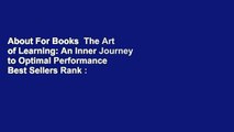 About For Books  The Art of Learning: An Inner Journey to Optimal Performance  Best Sellers Rank :