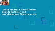Inside Harvard: A Student-Written Guide to the History and Lore of America s Oldest University