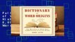 Full E-book Dictionary of Word Origins: The Histories of More Than 8,000 English-Language Words