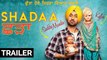 Shadaa _ Diljit Dosanjh & Neeru Bajwa _ Releasing on 21st June _ Punjabi Movie Trailer