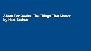 About For Books  The Things That Matter by Nate Berkus