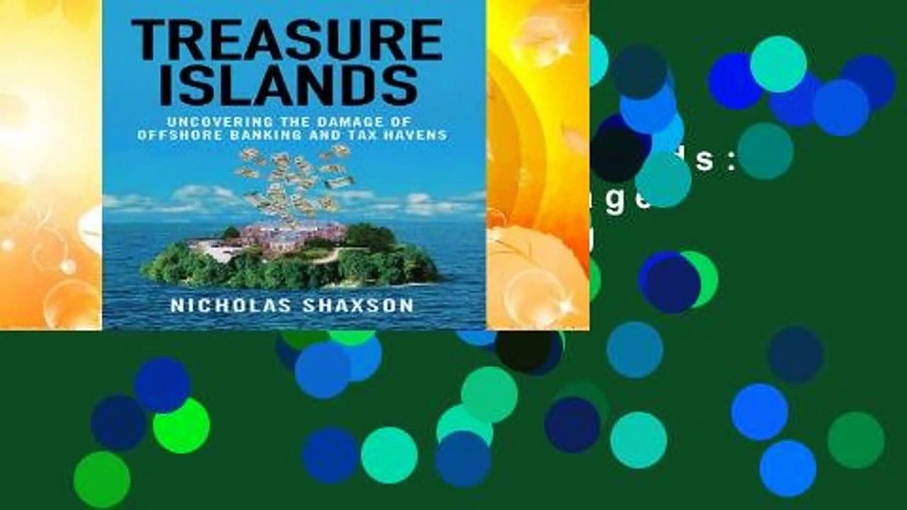 Online Treasure Islands: Uncovering the Damage of Offshore Banking and Tax Havens  For Full