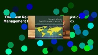 Trial New Releases  Supply Chain Logistics Management by Donald Closs Bowersox