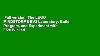 Full version  The LEGO MINDSTORMS EV3 Laboratory: Build, Program, and Experiment with Five Wicked