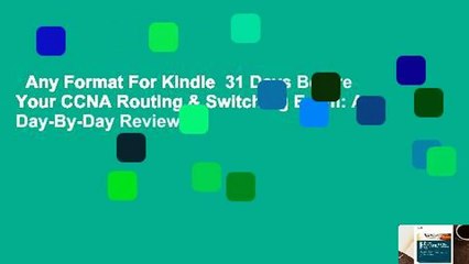 Any Format For Kindle  31 Days Before Your CCNA Routing & Switching Exam: A Day-By-Day Review