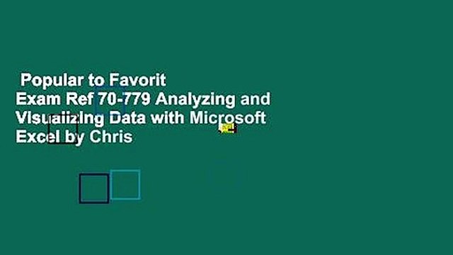 Popular to Favorit Exam Ref 70-779 Analyzing and Visualizing Data with Microsoft Excel by Chris