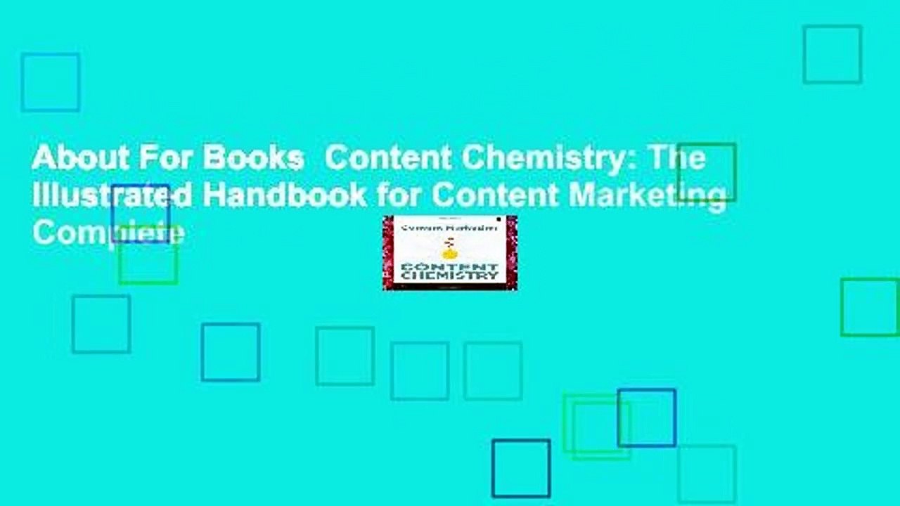 About For Books  Content Chemistry: The Illustrated Handbook for Content Marketing Complete