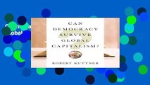 Online Can Democracy Survive Global Capitalism?  For Trial