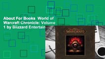 About For Books  World of Warcraft Chronicle: Volume 1 by Blizzard Entertainment