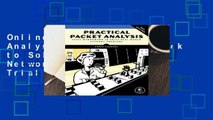 Online Practical Packet Analysis: Using Wireshark to Solve Real-World Network Problems  For Trial