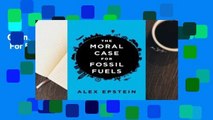 Online The Moral Case for Fossil Fuels  For Full