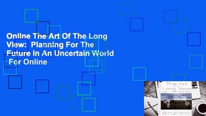 Online The Art Of The Long View:  Planning For The Future In An Uncertain World  For Online