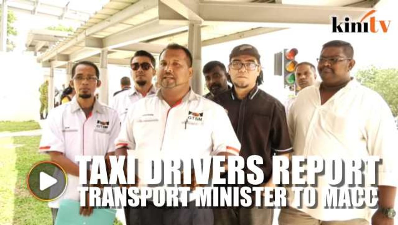 Taxi drivers lodge MACC report against Anthony Loke