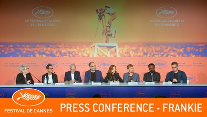 FRANKIE - Press conference - Cannes 2019 - EV