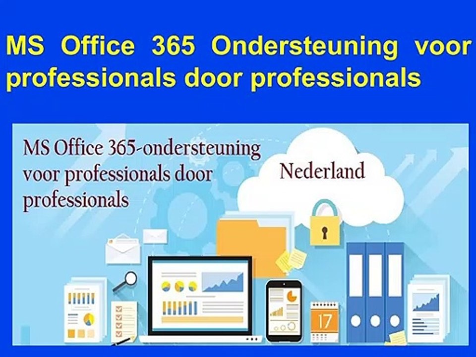 MS Office 365 Ondersteuning voor professionals door professionals