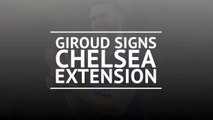 Giroud signs new one-year deal at Chelsea