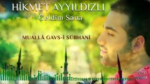 Hikmet Ayyıldızlı - Muallâ Gavsi Sübhani