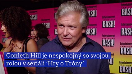 Conleth Hill je nespokojný so svojou rolou v seriáli ‘Hry o Tróny’