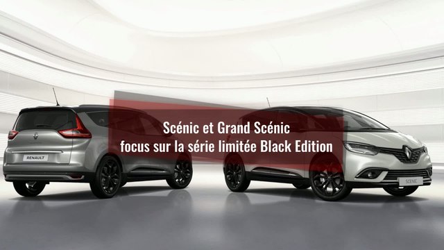 Renault Scénic et Grand Scénic : focus sur la série limitée Black Edition