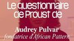 Le questionnaire de Proust d'Audrey Pulvar