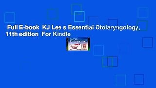 Full E-book  KJ Lee s Essential Otolaryngology, 11th edition  For Kindle