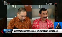 Anggota TNI Aktif Ditangkap Diduga Terkait Senjata Api