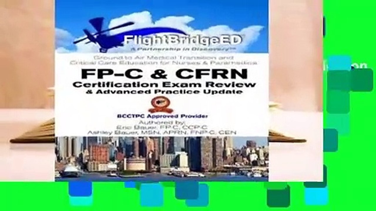 Popular Flightbridgeed, LLC - FP-C/Cfrn Certification Review & Advanced Practice Update: FP-C,