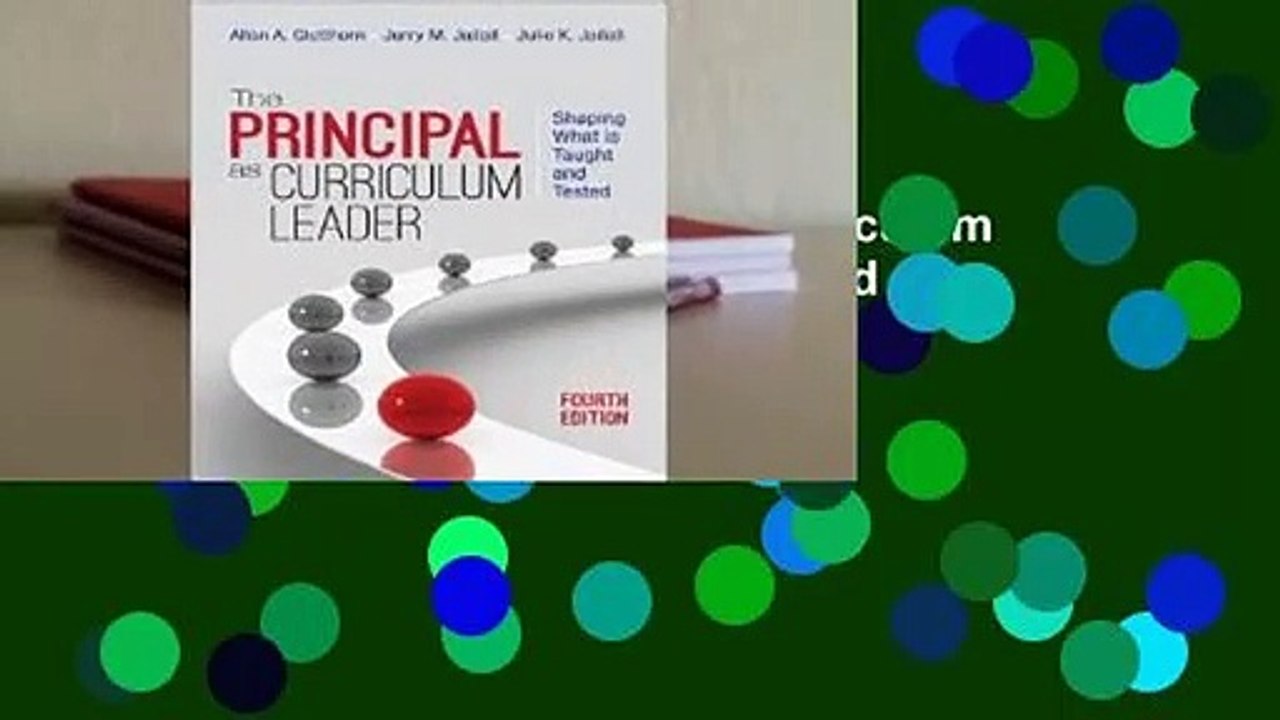 Full version  The Principal as Curriculum Leader: Shaping What Is Taught and Tested  Review