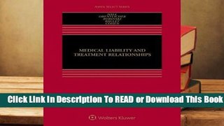 Full E-book Medical Liability and Treatment Relationships  For Online