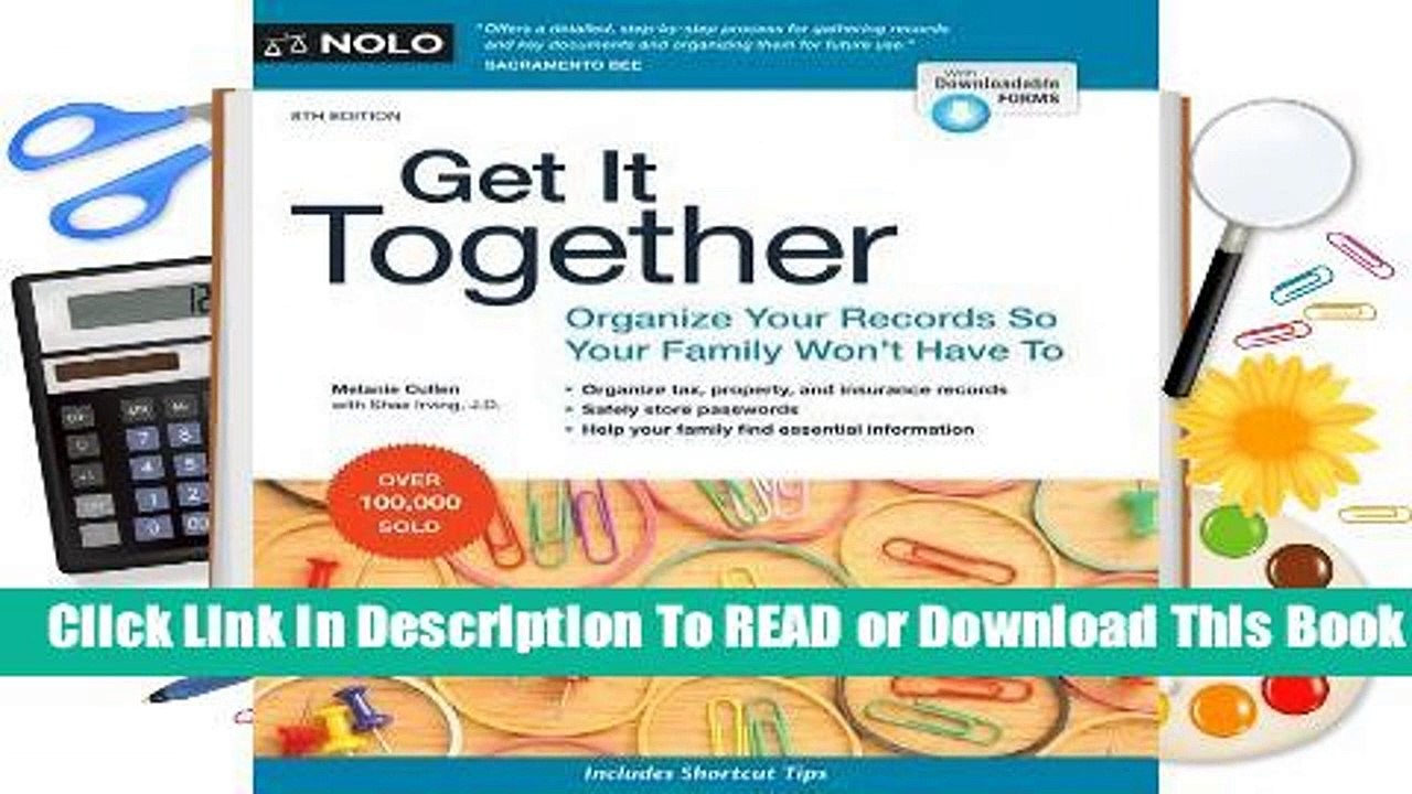 [Read] Get It Together: Organize Your Records So Your Family Won't Have to  For Full