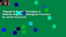 Popular to Favorit  Principles of General, Organic, & Biological Chemistry by Janice Gorzynski