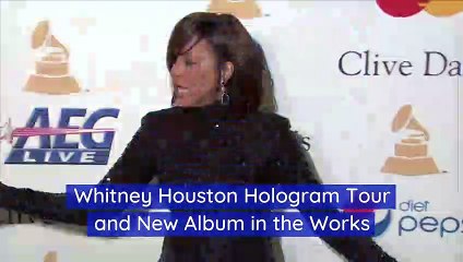 Whitney Houston Hologram Tour and New Album in the Works