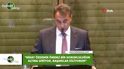 Fikret Orman: "Nihat Özdemir önemli bir sorumluluğun altına giriyor, başarılar diliyorum"