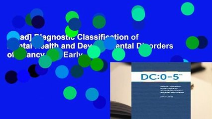 [Read] Diagnostic Classification of Mental Health and Developmental Disorders of Infancy and Early
