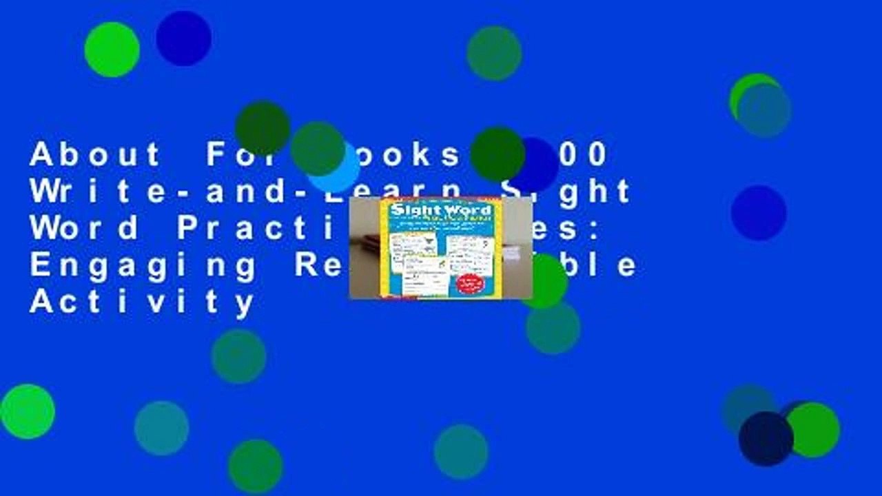 About For Books  100 Write-and-Learn Sight Word Practice Pages: Engaging Reproducible Activity
