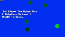 Full E-book  The Richest Man in Babylon -- Six Laws of Wealth  For Kindle