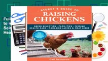 Full E-book Storey's Guide to Raising Chickens: Breed Selection, Facilities, Feeding, Health Care,