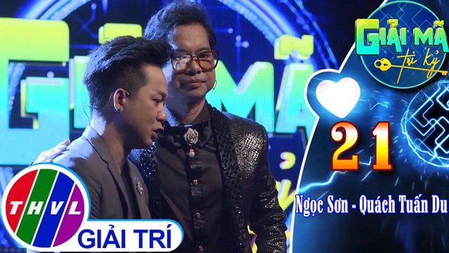 THVL | Ngọc Sơn hạnh phúc lắm khi có một người con hiếu thảo như Quách Tuấn Du | Giải mã tri kỷ - Tập 21