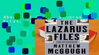 About For Books  Lazarus Files, The Complete