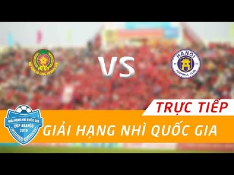 FULL | CÔNG AN NHÂN DÂN - TRẺ CLB HÀ NỘI | GIẢI HẠNG NHÌ 2019 - CÚP ASANZO | VFF Channel