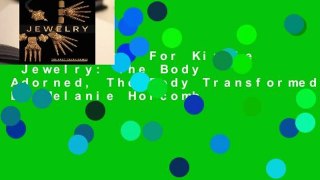 Any Format For Kindle  Jewelry: The Body Adorned, The Body Transformed by Melanie Holcomb