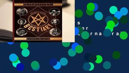 The Men of Letters Bestiary: Winchester Family Edition (Supernatural)