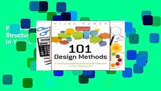 Full E-book 101 Design Methods: A Structured Approach for Driving Innovation in Your Organization