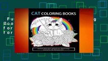Full E-book  Cat Coloring Books: Cats & Kittens for Comfort & Creativity for Adults, Kids and