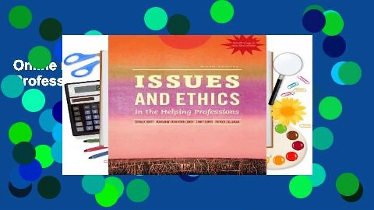 Online Issues and Ethics in the Helping Professions  For Full