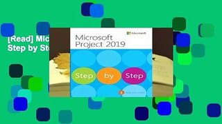 [Read] Microsoft Project 2019 Step by Step  For Trial